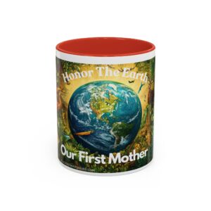 Honor The Earth Accent Coffee Mug (11, 15oz)